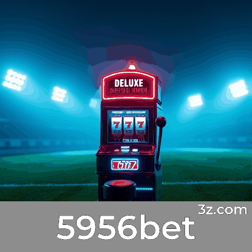 5956bet: Apostas Móveis com Facilidade